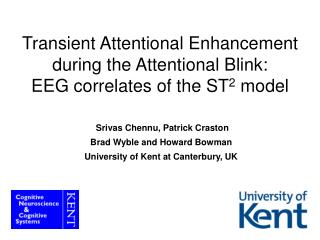 Transient Attentional Enhancement during the Attentional Blink: EEG correlates of the ST 2 model