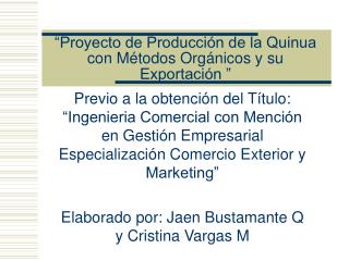 “Proyecto de Producción de la Quinua con Métodos Orgánicos y su Exportación ”