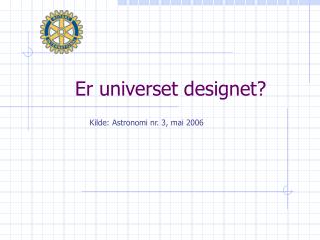 Er universet designet?