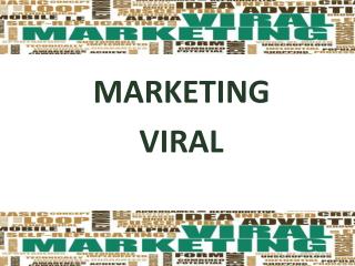 MARKETING VIRAL