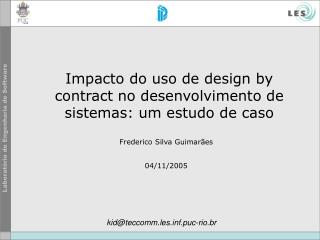 Impacto do uso de design by contract no desenvolvimento de sistemas: um estudo de caso