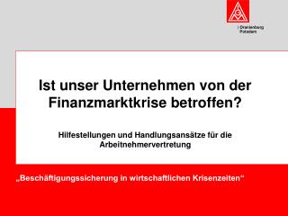 „Beschäftigungssicherung in wirtschaftlichen Krisenzeiten“