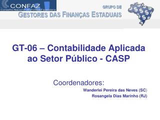 GT-06 – Contabilidade Aplicada ao Setor Público - CASP Coordenadores: