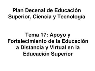 Plan Decenal de Educación Superior, Ciencia y Tecnología