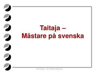Taitaja – Mästare på svenska