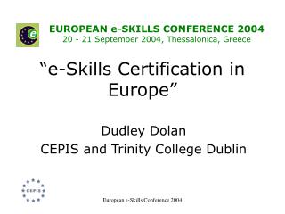 “e - Skills Certification in Europe”