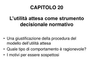 CAPITOLO 20 L’utilità attesa come strumento decisionale normativo