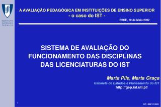 SISTEMA DE AVALIAÇÃO DO FUNCIONAMENTO DAS DISCIPLINAS DAS LICENCIATURAS DO IST
