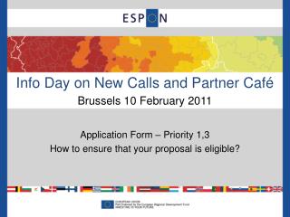 Info Day on New Calls and Partner Café Brussels 10 February 2011