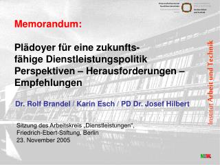 Dr. Rolf Brandel / Karin Esch / PD Dr. Josef Hilbert