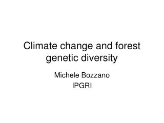 Climate change and forest genetic diversity