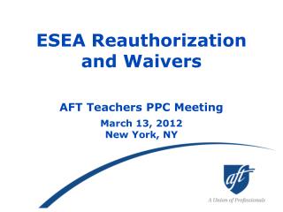 ESEA Reauthorization and Waivers