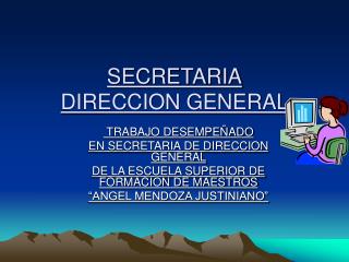 SECRETARIA DIRECCION GENERAL