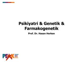 Psikiyatri &amp; Genetik &amp; Farmakogenetik