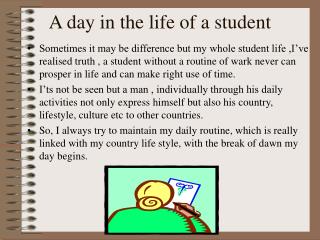 A day in the life of a student