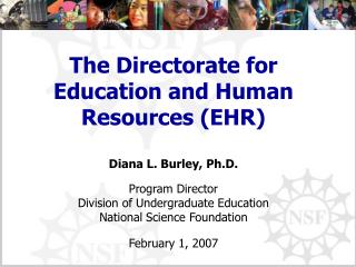 The Directorate for Education and Human Resources (EHR)