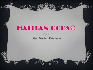 Haitian Gods 