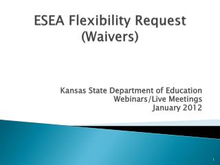 ESEA Flexibility Request (Waivers)
