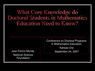 What Core Knowledge do Doctoral Students in Mathematics Education Need to Know?