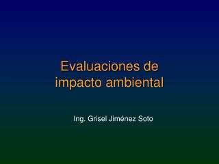 Evaluaciones de impacto ambiental