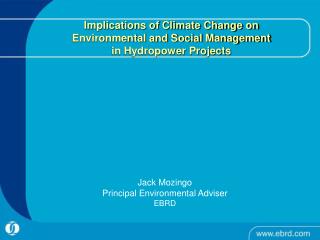 Implications of Climate Change on Environmental and Social Management in Hydropower Projects