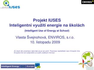 Projekt IUSES Inteligentní využití energie na školách (Intelligent Use of Energy at School)