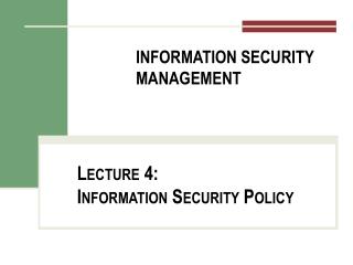 INFORMATION SECURITY MANAGEMENT