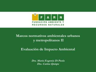 Marcos normativos ambientales urbanos y metropolitanos II Evaluación de Impacto Ambiental