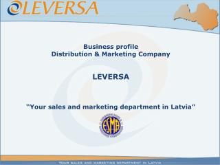 Business profile Distribution &amp; Marketing Company LEVERSA