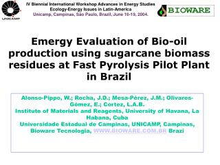 Emergy Evaluation of Bio-oil production using sugarcane biomass residues at Fast Pyrolysis Pilot Plant in Brazil