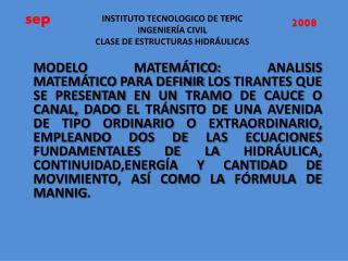 INSTITUTO TECNOLOGICO DE TEPIC INGENIERÍA CIVIL CLASE DE ESTRUCTURAS HIDRÁULICAS