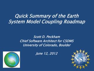 Quick Summary of the Earth System Model Coupling Roadmap