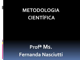 METODOLOGIA CIENTÍFICA