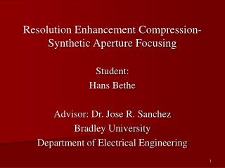 Resolution Enhancement Compression- Synthetic Aperture Focusing