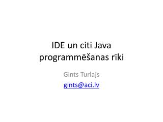 IDE un citi Java programmēšanas rīki