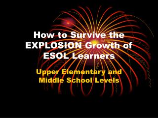 How to Survive the EXPLOSION Growth of ESOL Learners