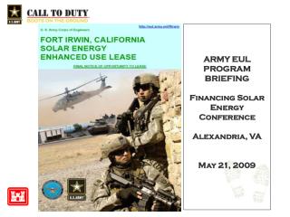 ARMY EUL PROGRAM BRIEFING Financing Solar Energy Conference Alexandria, VA May 21, 2009