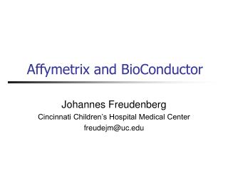 Affymetrix and BioConductor