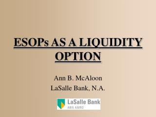 ESOPs AS A LIQUIDITY OPTION