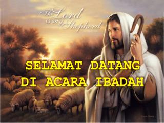SELAMAT DATANG DI ACARA IBADAH