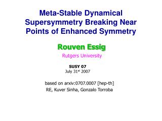 Meta-Stable Dynamical Supersymmetry Breaking Near Points of Enhanced Symmetry