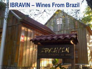 IBRAVIN – Wines From Brazil