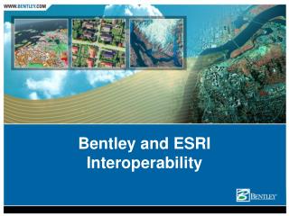 Bentley and ESRI Interoperability