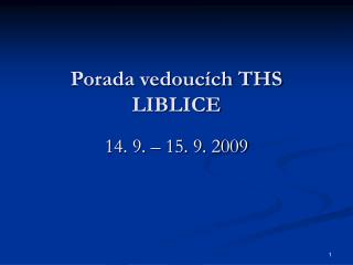 Porada vedoucích THS LIBLICE