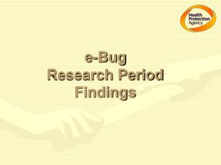 e-Bug Research Period Findings