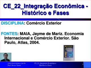 CE_22_Integração Econômica - Histórico e Fases