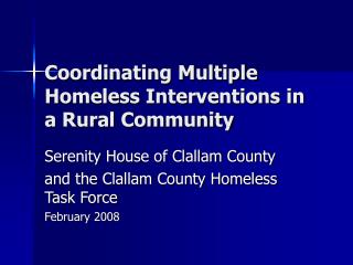 Coordinating Multiple Homeless Interventions in a Rural Community