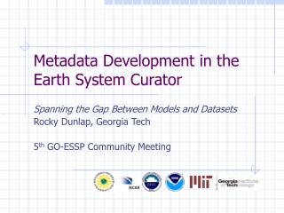 Metadata Development in the Earth System Curator