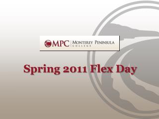 Spring 2011 Flex Day