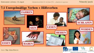 7 .1 Unregelmäßige Verben + Hilfsverben